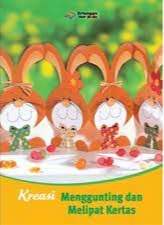 Sampul buku KREASI MENGGUNTING DAN MELIPAT KERTAS
