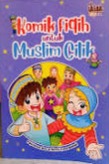 Sampul buku KOMIK FIQIH UNTUK MUSLIM CILIK
