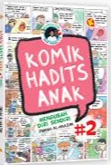 Sampul buku KOMIK HADITS ANAK VOL.2 : MENGUBAH DIRI SENDIRI