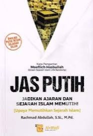 Sampul buku JAS PUTIH: Jadikan Ajaran dan Sejarah Islam Memutih
