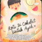 Sampul buku ROTI ISI COKELAT  UNTUK AYAH