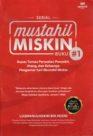 Sampul buku Mustahil Miskin Buku #1 : Kupas Tuntas Persoalan Penyakit, Utang dan Keluarga