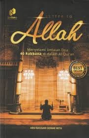 Sampul buku ALLAH : Menyelami Untaian Doa 40 Rabbana di dalam Al-Qur"an