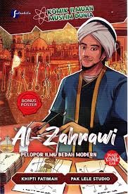 Sampul buku KOMIK ILMUWAN MUSLIM DUNIA: AL-ZAHRAWI :Pelopor Ilmu Bedah Modern