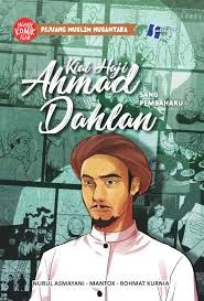 Sampul buku JAGOAN KOMIK ISLAM : Pejuang Muslim Nusantara : KIAI HAJI AHMAD DAHLAN C.1