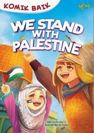 Sampul buku KOMIK BAIK : WE STAND WITH PALESTINE