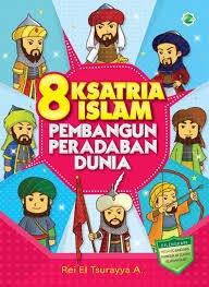 Sampul buku 8 KSATRIA ISLAM PEMBANGUN PERADABAN DUNIA