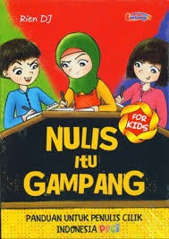 Sampul buku NULIS ITU GAMPANG ( FOR KIDS ) 1