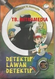 Sampul buku CERITA ANAK : DETEKTIF LAWAN DETEKTIF