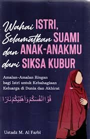 Sampul buku WAHAI ISTRI, SELAMATKAN SUAMI DAN ANAK-ANAKMU DARI SIKSA KUBUR