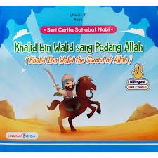 Sampul buku SERI CERITA SAHABAT NABI : KHALID BIN WALID SANG PEDANG ALLAH