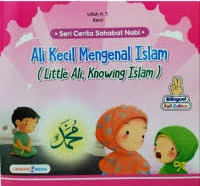 Sampul buku SERI CERITA SAHABAT NABI : ALI KECIL MENGENAL ISLAM