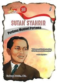 Sampul buku Sutan Syahrir : Perdana menteri pertama