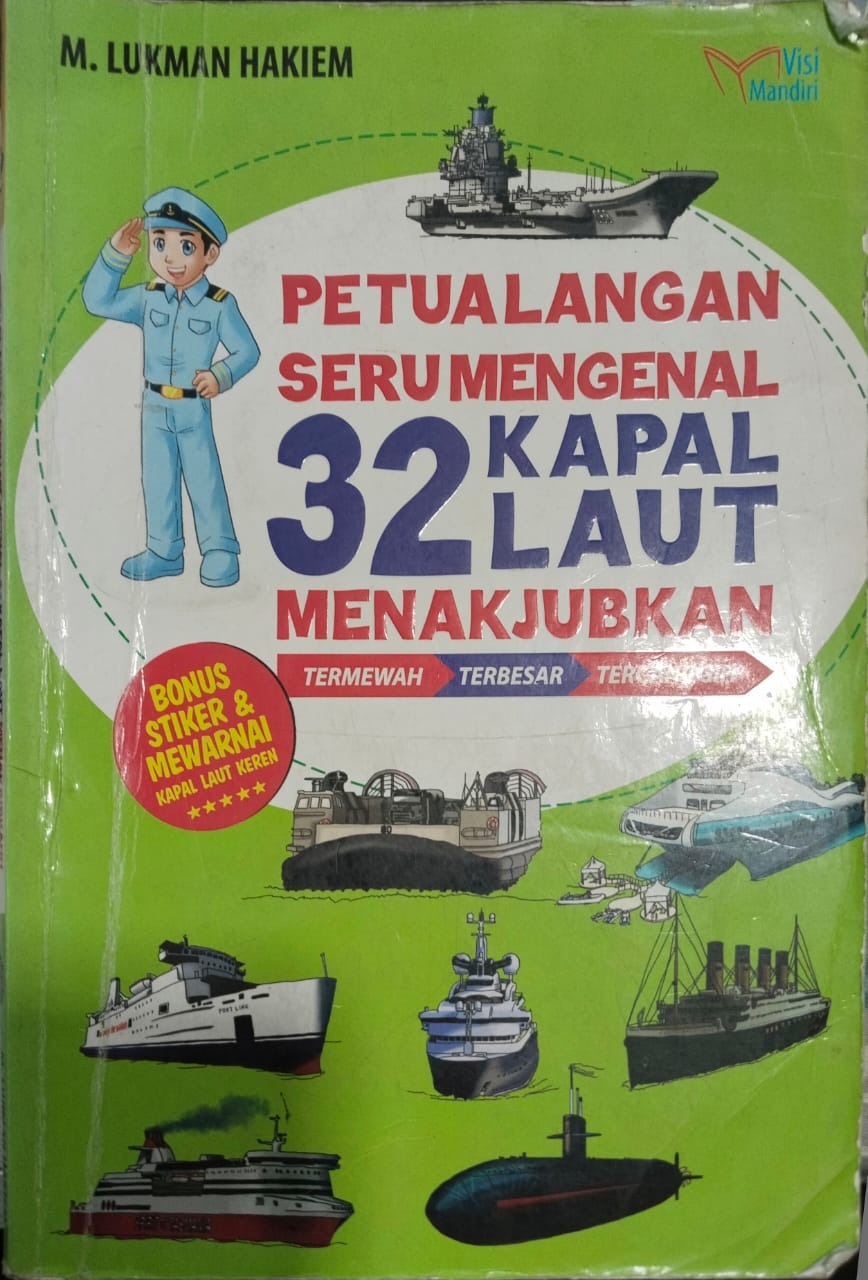 Sampul buku Petualangan Seru Mengenal 32 Kapal Laut Menakjubkan Termewah Terbesar Tercanggih